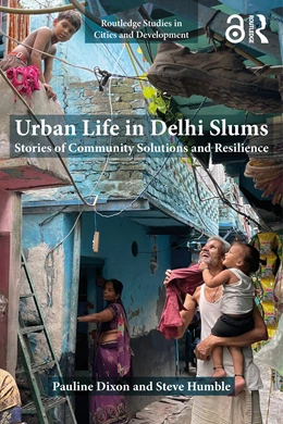 Abbildung von Dixon / Humble | Urban Life in Delhi Slums | 1. Auflage | 2025 | beck-shop.de