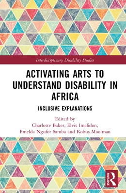 Abbildung von Baker / Imafidon | Activating Arts to Understand Disability in Africa | 1. Auflage | 2025 | beck-shop.de