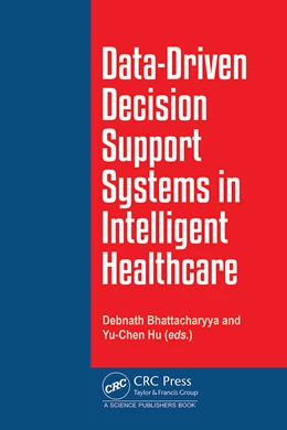 Abbildung von Bhattacharyya / Hu | Data-Driven Decision Support System in Intelligent HealthCare | 1. Auflage | 2025 | beck-shop.de