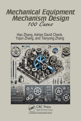 Abbildung von Cheok / Zhang | Mechanical Equipment Mechanism Design | 1. Auflage | 2025 | beck-shop.de