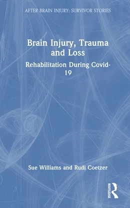 Abbildung von Coetzer / Williams | Brain Injury, Trauma and Loss | 1. Auflage | 2025 | beck-shop.de