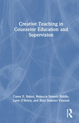 Abbildung von Vincent / Baker | Creative Teaching in Counselor Education and Supervision | 1. Auflage | 2025 | beck-shop.de