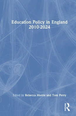 Abbildung von Morris / Perry | Education Policy in England 2010-2024 | 1. Auflage | 2025 | beck-shop.de