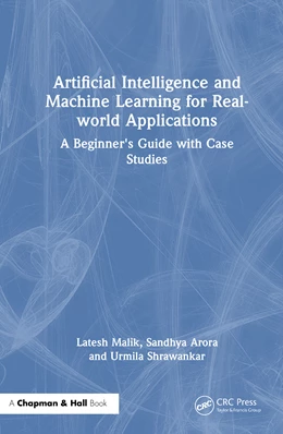 Abbildung von Malik / Arora | Artificial Intelligence and Machine Learning for Real-World Applications | 1. Auflage | 2025 | beck-shop.de