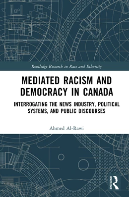 Abbildung von Al-Rawi | Mediated Racism and Democracy in Canada | 1. Auflage | 2025 | beck-shop.de