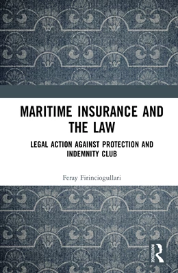 Abbildung von Firinciogullari | Maritime Insurance and the Law | 1. Auflage | 2025 | beck-shop.de