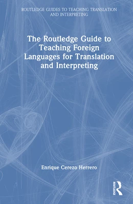 Abbildung von Herrero | The Routledge Guide to Teaching Foreign Languages for Translation and Interpreting | 1. Auflage | 2025 | beck-shop.de