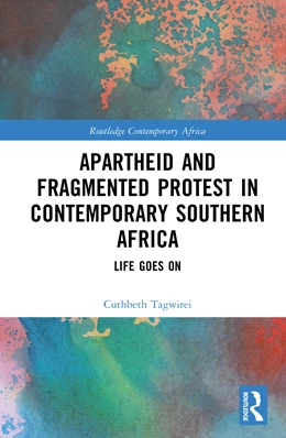 Abbildung von Tagwirei | Apartheid and Fragmented Protest in Contemporary Southern Africa | 1. Auflage | 2025 | beck-shop.de