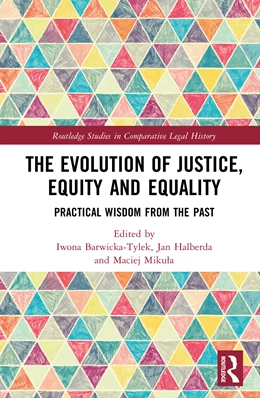 Abbildung von Barwicka-Tylek / Halberda | The Evolution of Justice, Equity and Equality | 1. Auflage | 2025 | beck-shop.de