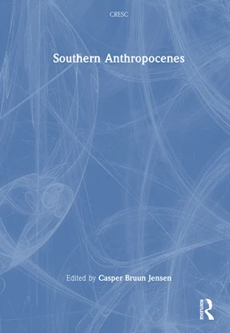 Abbildung von Bruun Jensen | Southern Anthropocenes | 1. Auflage | 2025 | beck-shop.de