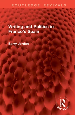 Abbildung von Jordan | Writing and Politics in Franco's Spain | 1. Auflage | 2025 | beck-shop.de