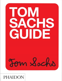 Abbildung von Sachs | Tom Sachs Guide | 1. Auflage | 2025 | beck-shop.de