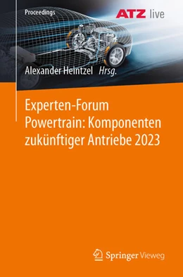 Abbildung von Heintzel | Experten-Forum Powertrain: Komponenten zukünftiger Antriebe 2023 | 1. Auflage | 2025 | beck-shop.de