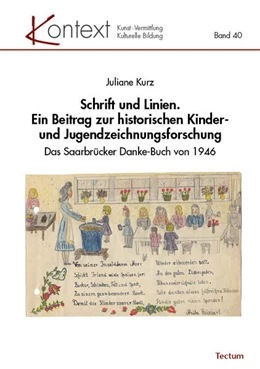 Abbildung von Kurz | Schrift und Linien. Ein Beitrag zur historischen Kinder- und Jugendzeichnungsforschung | 1. Auflage | 2025 | beck-shop.de