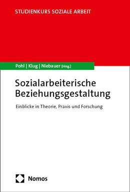 Abbildung von Pohl / Klug | Sozialarbeiterische Beziehungsgestaltung | 1. Auflage | 2025 | beck-shop.de