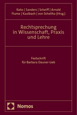 Abbildung von Kalss / Sanders | Rechtsprechung in Wissenschaft, Praxis und Lehre | 1. Auflage | 2025 | beck-shop.de