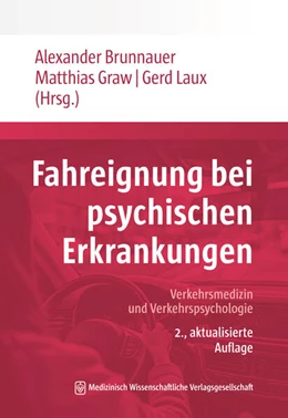 Abbildung von Brunnauer / Graw | Fahreignung bei psychischen Erkrankungen | 2. Auflage | 2025 | beck-shop.de