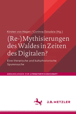 Abbildung von Hagen / Dziudzia | (Re-)Mythisierungen des Waldes in Zeiten des Digitalen? | 1. Auflage | 2025 | beck-shop.de