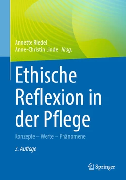 Abbildung von Riedel / Linde | Ethische Reflexion in der Pflege | 2. Auflage | 2025 | beck-shop.de