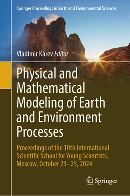 Abbildung von Karev | Physical and Mathematical Modeling of Earth and Environment Processes | 1. Auflage | 2025 | beck-shop.de