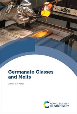 Abbildung von Shelby | Germanate Glasses and Melts | 1. Auflage | 2025 | beck-shop.de