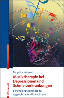 Abbildung von Geipel / Wormit | Musiktherapie bei Depressionen und Schmerzerkrankungen | 1. Auflage | 2025 | beck-shop.de