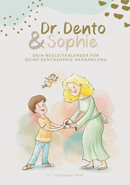 Abbildung von Groß | Dr. Dento und Sophie - Dein Dentosophie Kinderjournal | 1. Auflage | 2025 | beck-shop.de