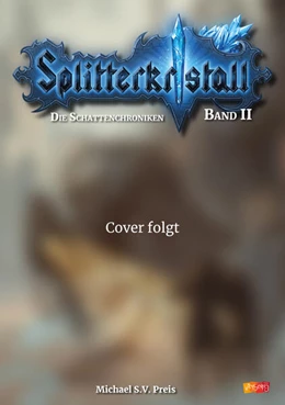 Abbildung von Preis / Projekt VielSeitig | Splitterkristall - Die Schattenchroniken Band 2 | 1. Auflage | 2025 | beck-shop.de