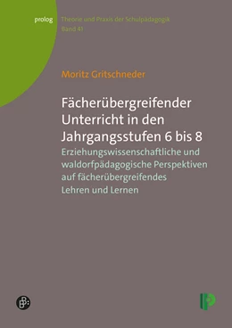 Abbildung von Gritschneder | Fächerübergreifender Unterricht in den Jahrgangsstufen 6 bis 8 | 1. Auflage | 2025 | beck-shop.de