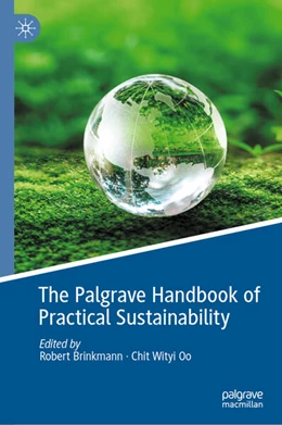Abbildung von Brinkmann / Oo | The Palgrave Handbook of Practical Sustainability | 1. Auflage | 2025 | beck-shop.de