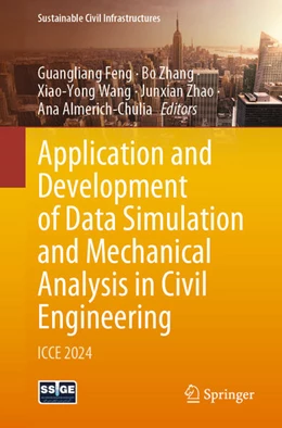 Abbildung von Feng / Zhang | Application and Development of Data Simulation and Mechanical Analysis in Civil Engineering | 1. Auflage | 2025 | beck-shop.de