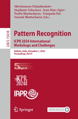 Abbildung von Palaiahnakote / Schuckers | Pattern Recognition. ICPR 2024 International Workshops and Challenges | 1. Auflage | 2025 | beck-shop.de