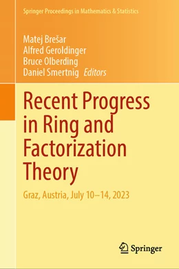 Abbildung von Bresar / Geroldinger | Recent Progress in Ring and Factorization Theory | 1. Auflage | 2025 | beck-shop.de