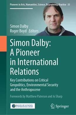 Abbildung von Dalby / Boyd | Simon Dalby: A Pioneer in International Relations | 1. Auflage | 2025 | beck-shop.de