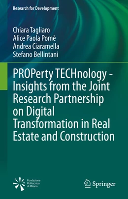 Abbildung von Tagliaro / Pomè | PROPerty TECHnology - Insights from the Joint Research Partnership on Digital Transformation in Real Estate and Construction | 1. Auflage | 2025 | beck-shop.de