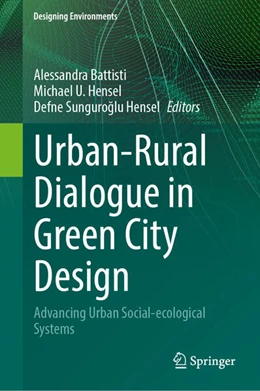 Abbildung von Battisti / Hensel | Urban-Rural Dialogue in Green City Design | 1. Auflage | 2025 | beck-shop.de