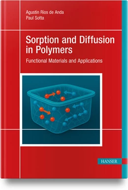 Abbildung von Ríos de Anda / Sotta | Sorption and Diffusion in Polymers | 1. Auflage | 2025 | beck-shop.de