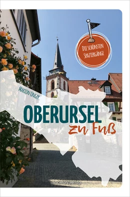Abbildung von Unger | Oberursel zu Fuß | 2. Auflage | 2025 | beck-shop.de