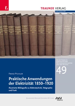 Abbildung von Pichler | Praktische Anwendung der Elektrizität 1850-1920 | 1. Auflage | 2025 | beck-shop.de