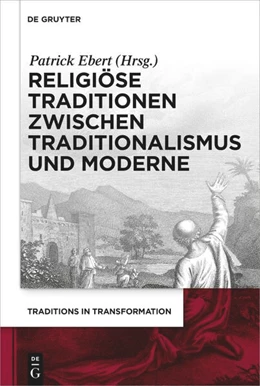 Abbildung von Ebert | Religiöse Traditionen zwischen Traditionalismus und Moderne | 1. Auflage | 2025 | beck-shop.de