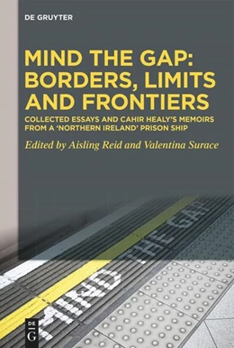 Abbildung von Healy / Reid | Mind the Gap: Borders, Limits and Frontiers | 1. Auflage | 2025 | beck-shop.de