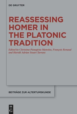 Abbildung von Manolea / Renaud | Reassessing Homer in the Platonic Tradition | 1. Auflage | 2025 | beck-shop.de