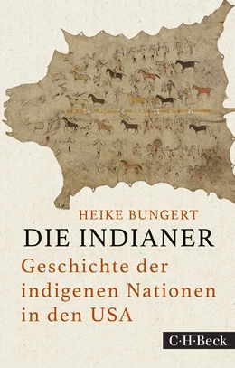 Abbildung von Bungert, Heike | Die Indianer | 3. Auflage | 2026 | 1855 | beck-shop.de