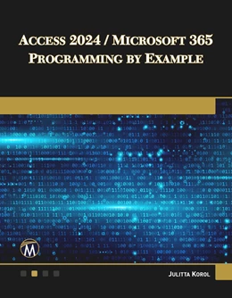 Abbildung von Korol | Access 2024 / Microsoft 365 Programming By Example | 1. Auflage | 2025 | beck-shop.de