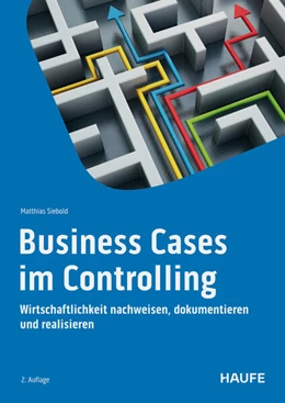 Abbildung von Siebold | Business Cases im Controlling | 2. Auflage | 2025 | beck-shop.de