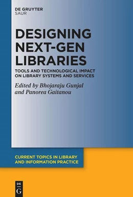 Abbildung von Gunjal / Gaitanou | Designing Next-Gen Libraries | 1. Auflage | 2025 | beck-shop.de