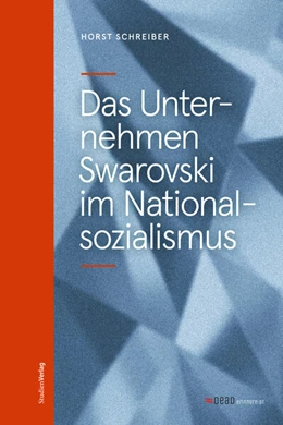 Abbildung von Schreiber | Das Unternehmen Swarovski im Nationalsozialismus | 1. Auflage | 2025 | 33 | beck-shop.de