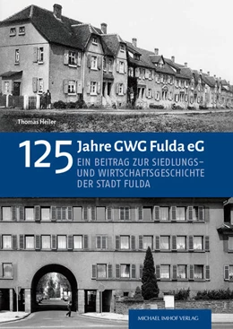 Abbildung von Heiler | 125 Jahre GWG Fulda eG | 1. Auflage | 2025 | beck-shop.de