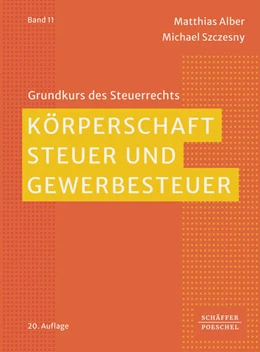Abbildung von Alber / Szczesny | Körperschaftsteuer und Gewerbesteuer | 20. Auflage | 2026 | beck-shop.de