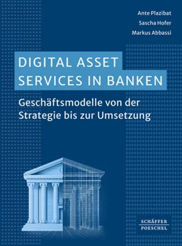 Abbildung von Plazibat / Hofer | Digital Asset Services in Banken | 1. Auflage | 2025 | beck-shop.de